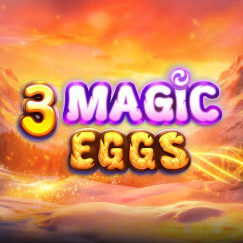 3 Magic Egg